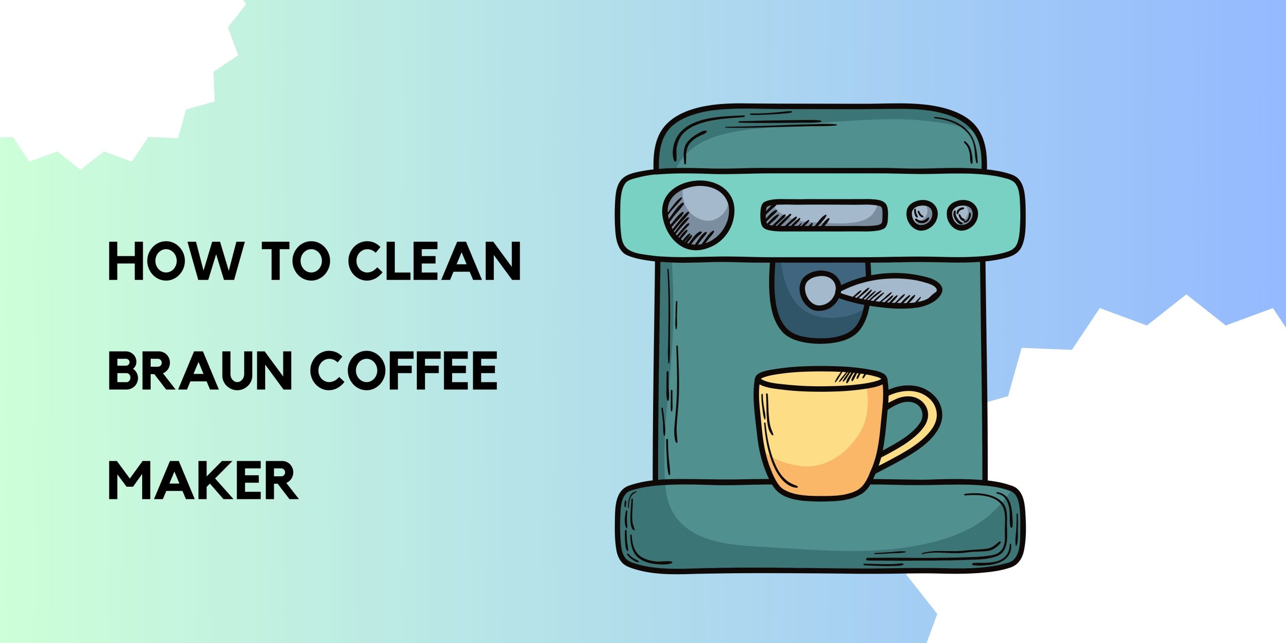 How to clean braun coffee maker
