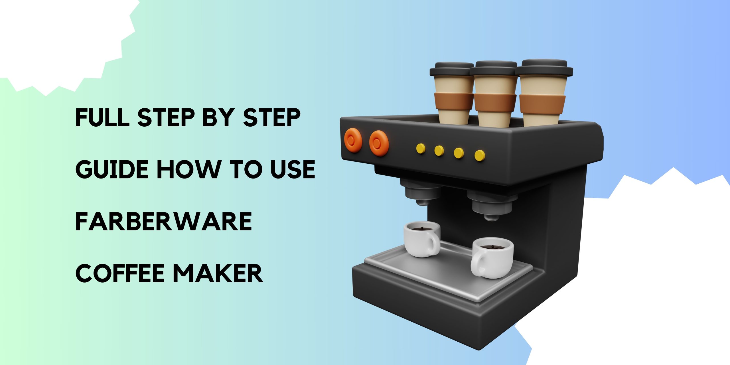 full step by step guide How to use farberware coffee maker